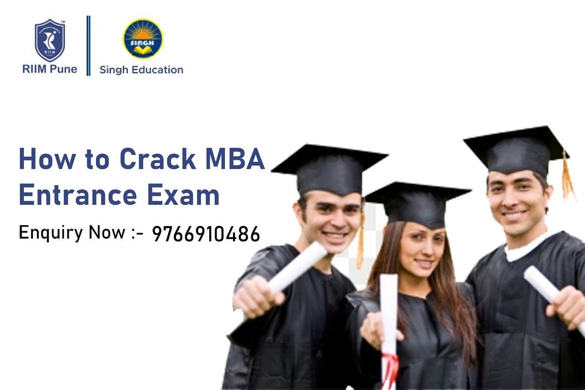 How to Crack MBA Entrance Exam. The MBA entrance exam is a standardized ...