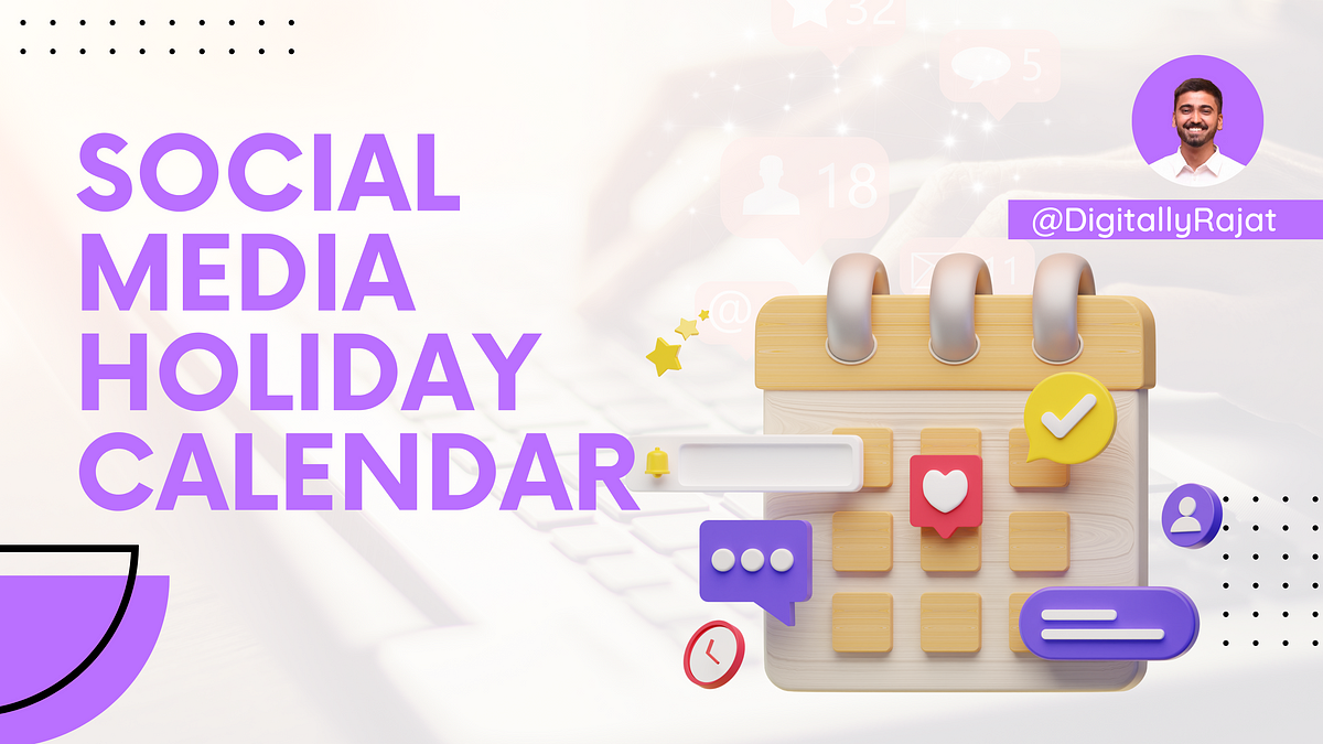 The Top Holidays, Events, and Hashtags for Social Media Managers in