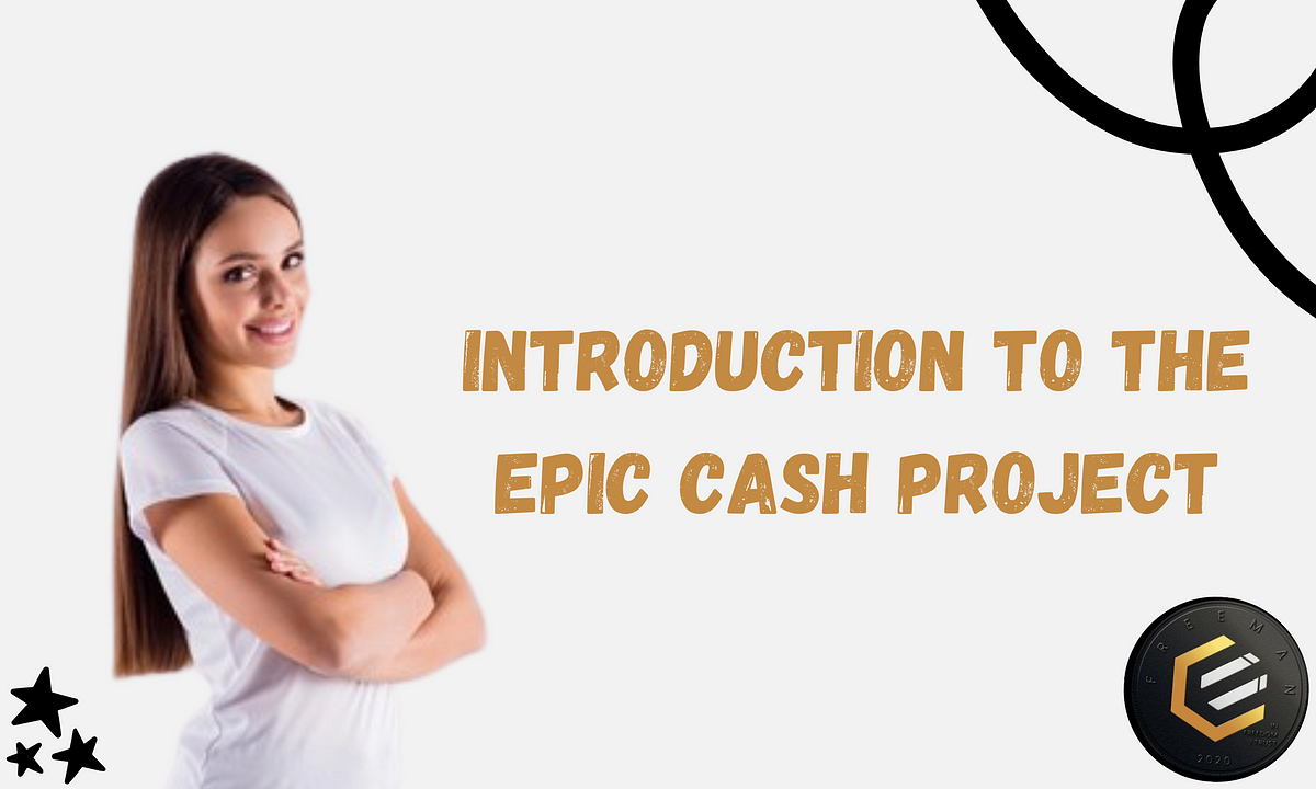 Introduction to the EPIC CASH project by Boanergès ALIA May, 2023 Medium