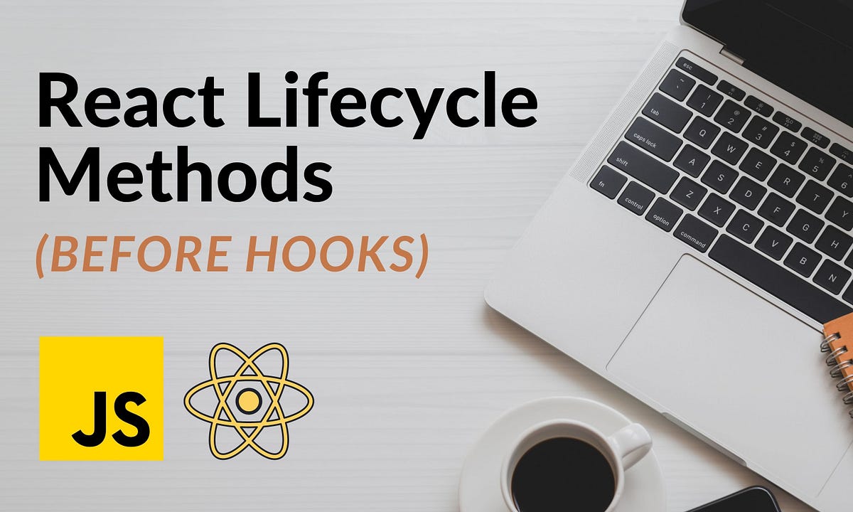 A Deep Dive into React Lifecycle Methods | by Viduni Wickramarachchi ...