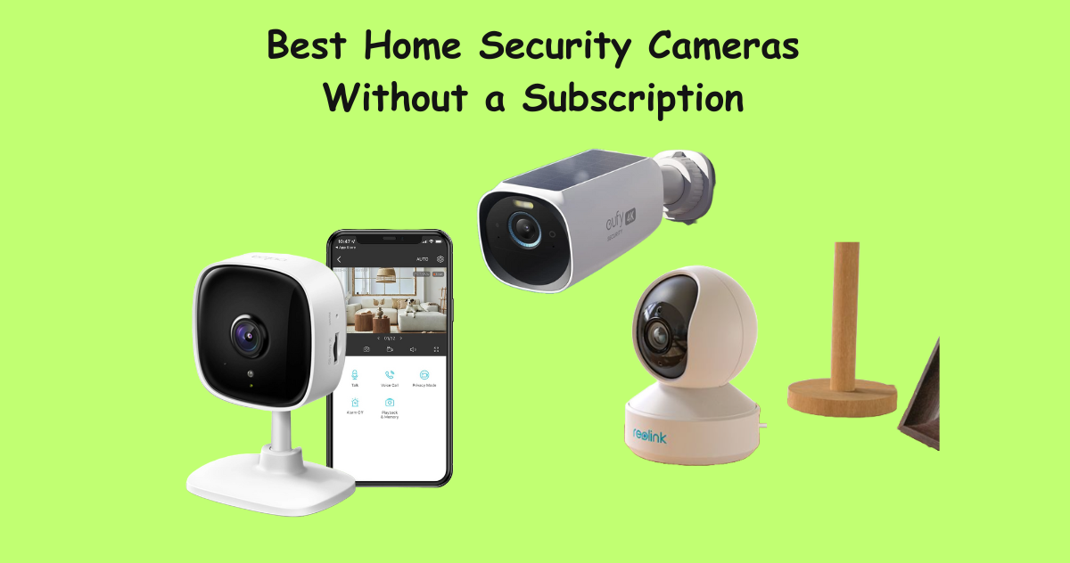 Best Home Security Cameras Without a Subscription by YouBest Medium