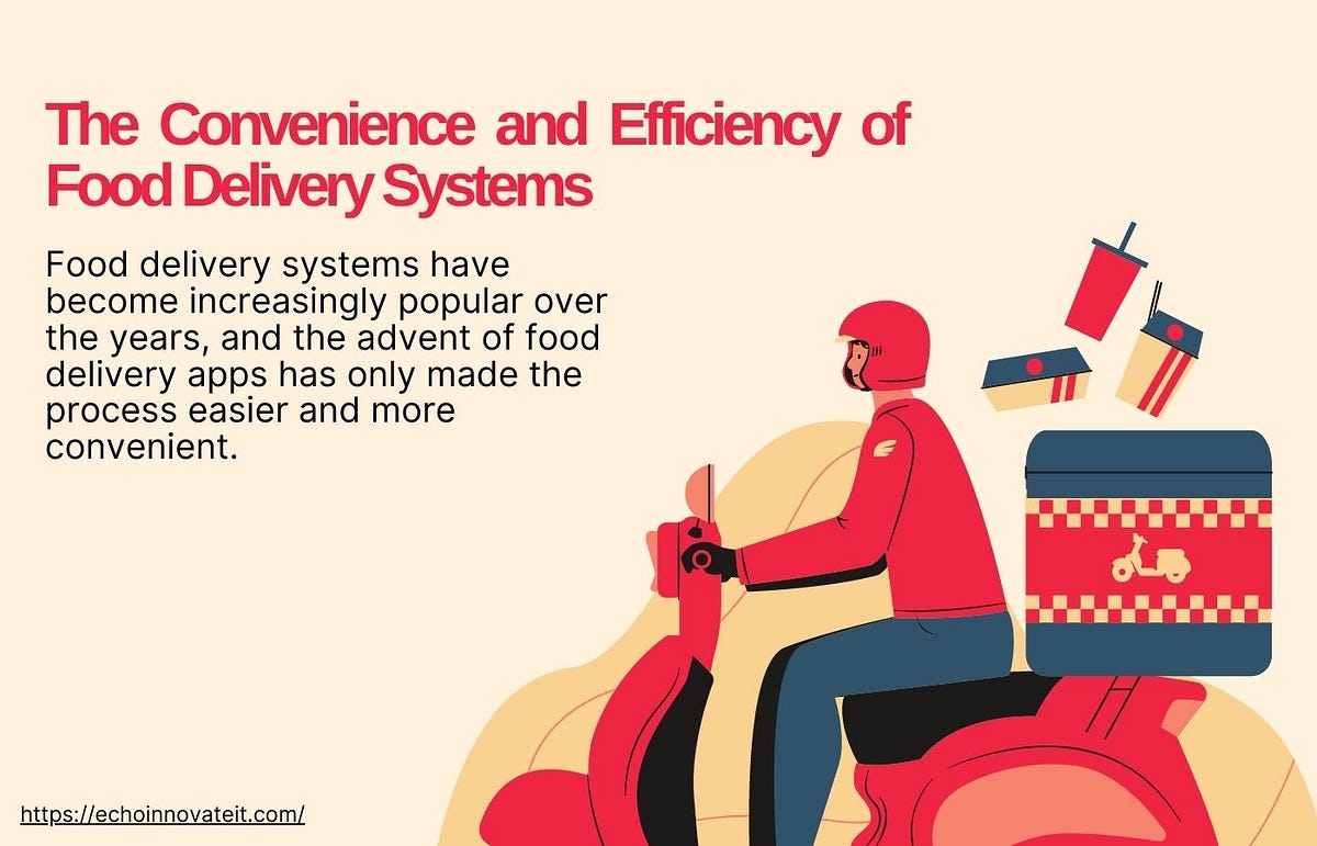 The Convenience and Efficiency of Food Delivery Systems Medium