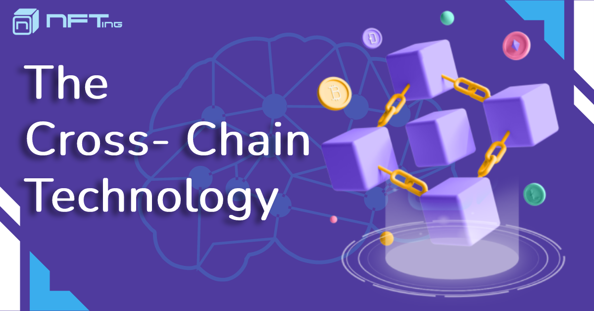 CrossChain Technology The Future of Blockchain Interoperability by