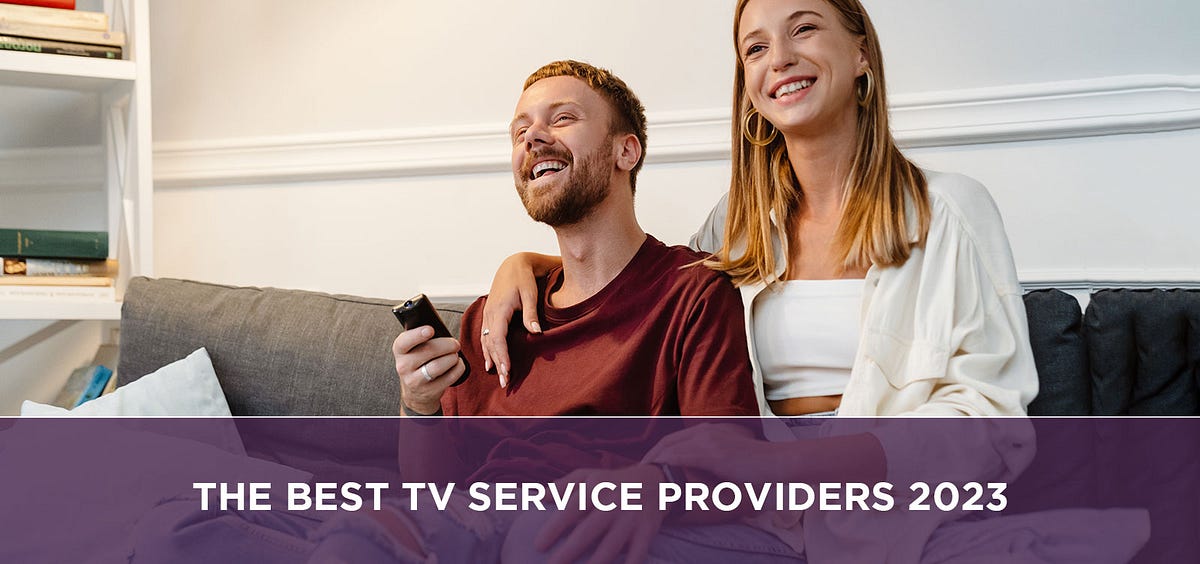 The Best TV service providers 2023 by Directv Philadelphia Medium