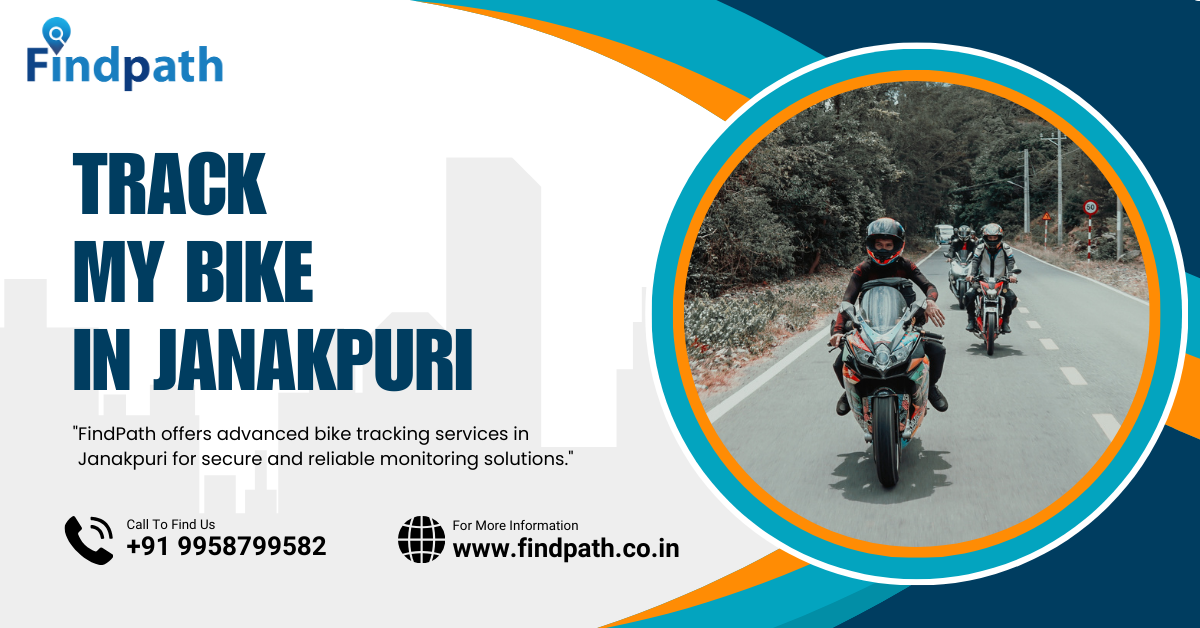Track my Bike in Janakpuri