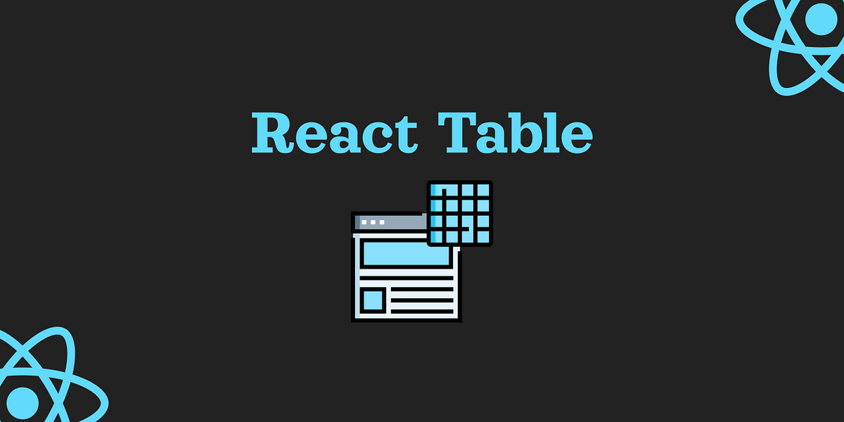 Building The Perfect React Table | by Pavel Pogosov | Bits and Pieces