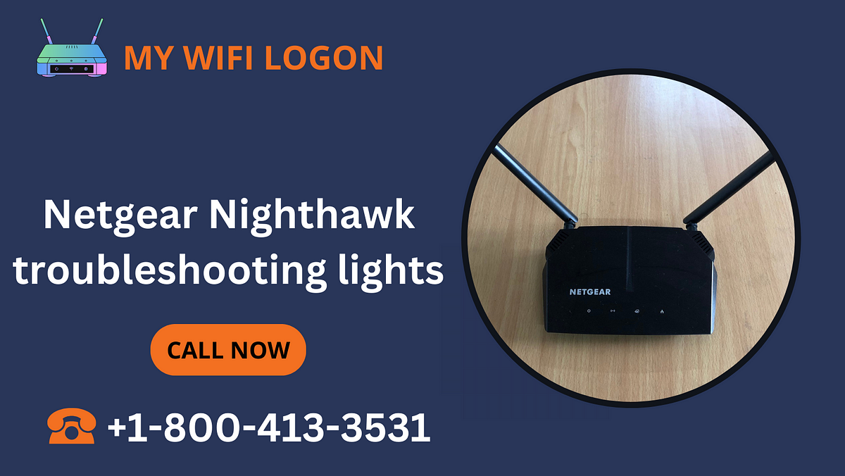 Netgear Nighthawk troubleshooting lights Call +18004133531 Medium