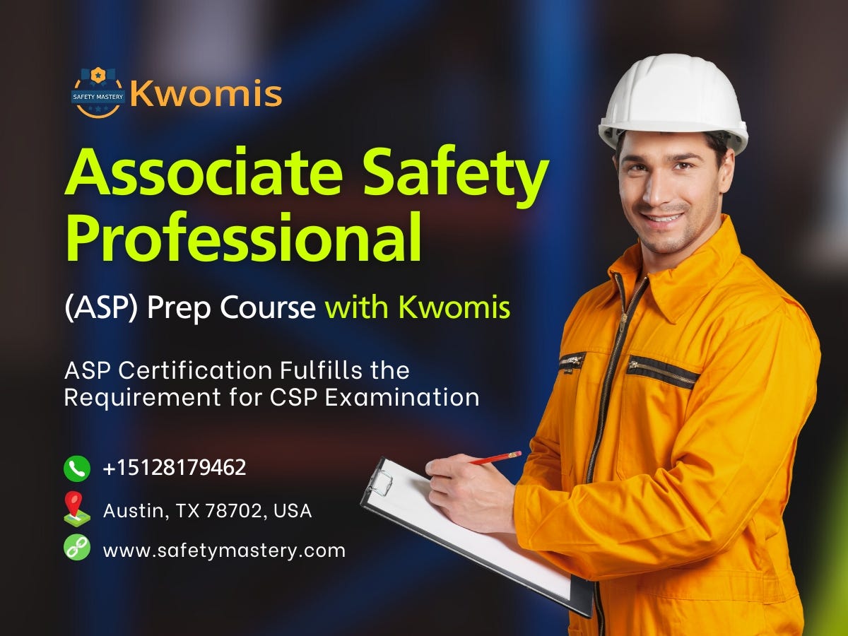 How to an Associate Safety Professional® (ASP®) by Kwomis