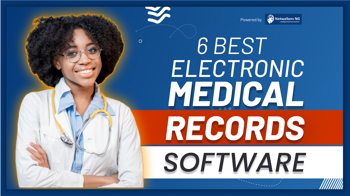 6 Best Electronic Medical Records Software (EMR) Medium