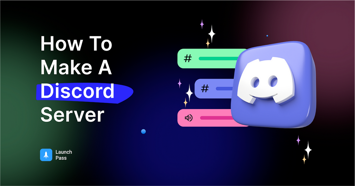 How To Make A Discord Server 