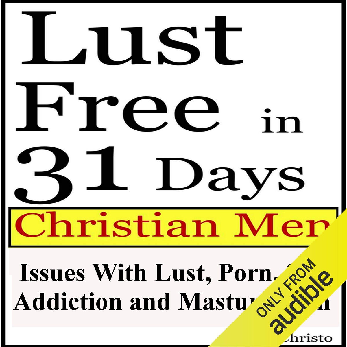 BOOK]-Lust Free in 31 Days: Christian Men Overcoming Lust, Porn, Sex  Addiction and Masturbation | by Marienash | Jun, 2024 | Medium