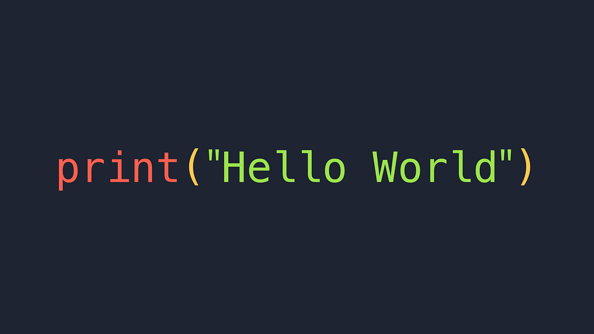 İlk adım: Hello World!. Python’u kurduktan sonra, ilk Python… | by ...