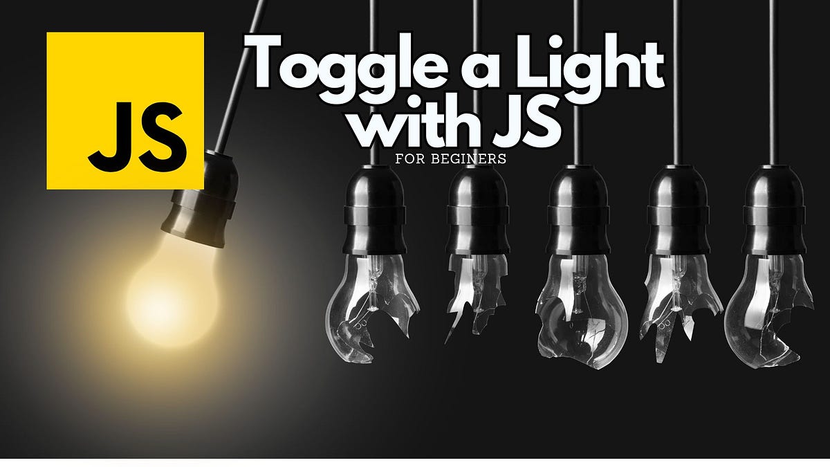 Toggle a Light Bulb On/Off using JavaScript | by PreCodeCamp | Medium