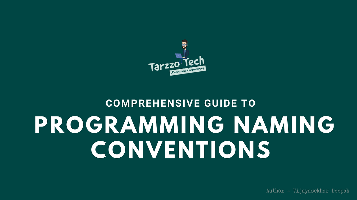 Naming Conventions for your Variables | Stackademic