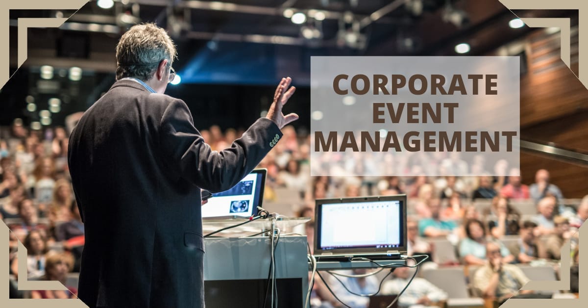 What you should know about corporate event management | by ...