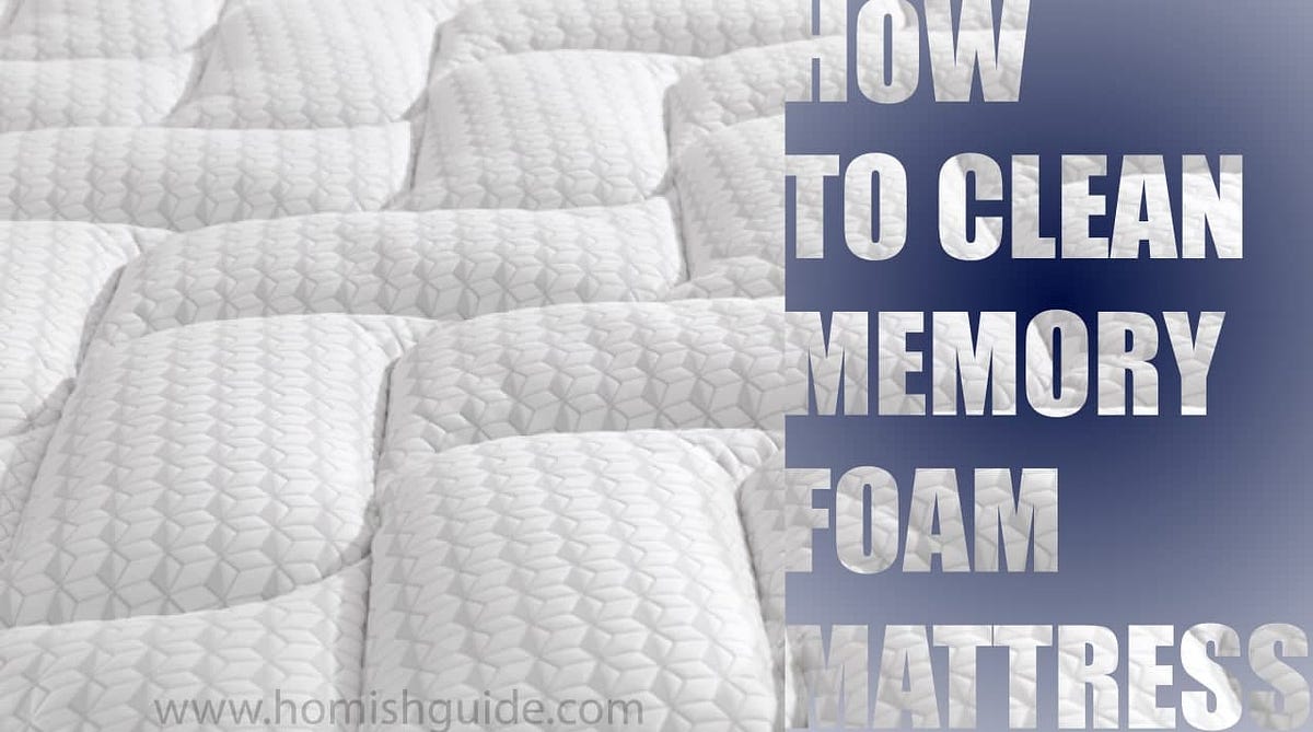 How to Clean Memory Foam Mattress? Secret Tips & Tricks 2022 by Mary