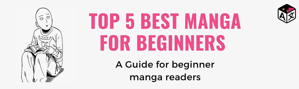 Top 5 Manga For Beginners — A Guide For Beginner Manga Readers ...