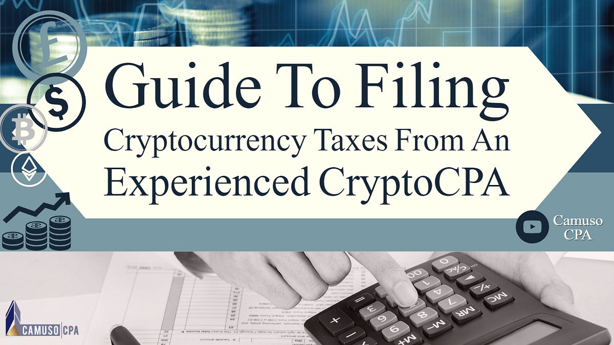 Guide To Filing Cryptocurrency Taxes From An Experienced CryptoCPA by