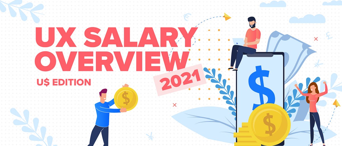 UX salary overview 2021 — US edition | by Peter Javorkai | UX Planet