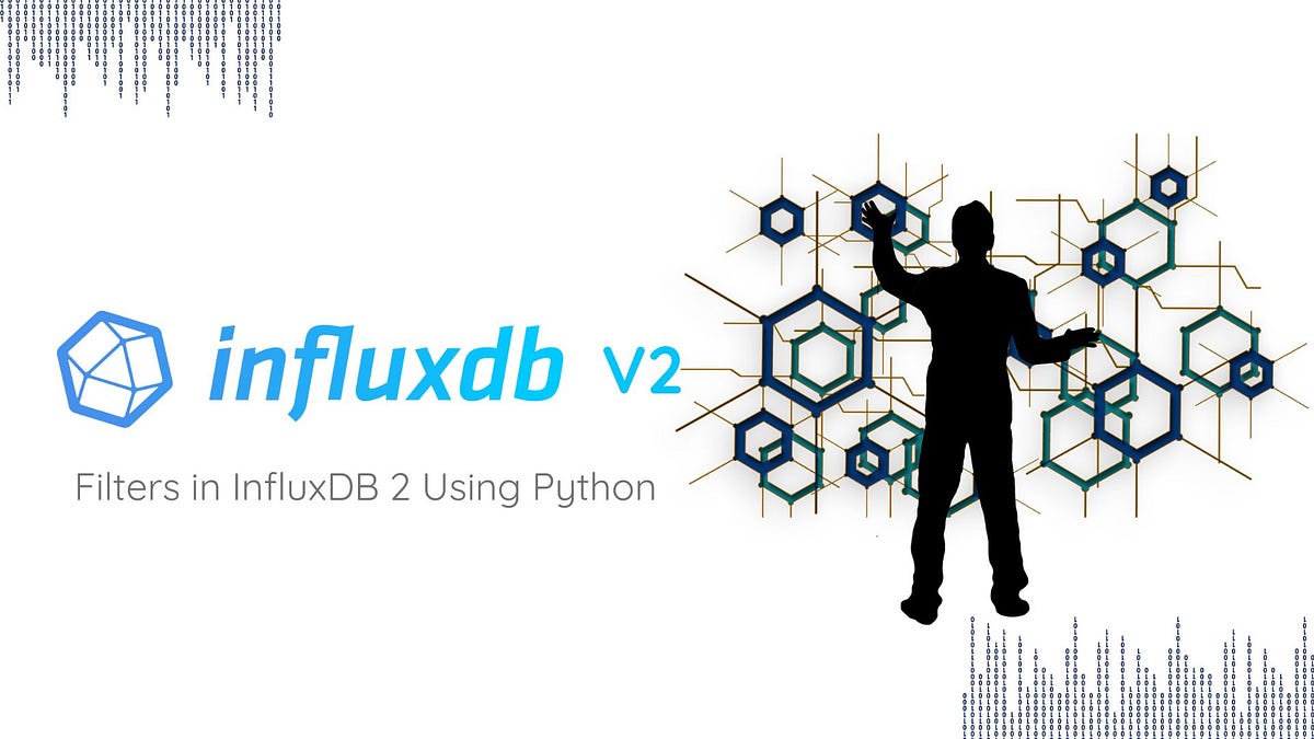 Exploring Different Types of Filters in InfluxDB 2 Using Python | by ...