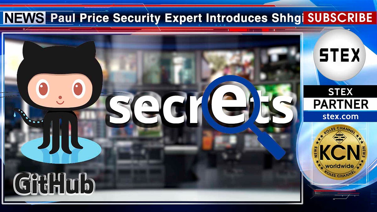 KCN Ability to scan GitHub for secrets by KCN_media Medium