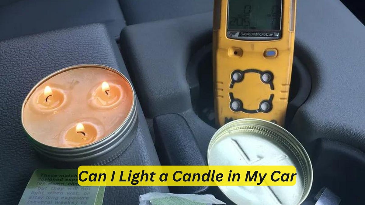 Can I Light a Candle in My Car Safety Tips by Car Individuals Jan