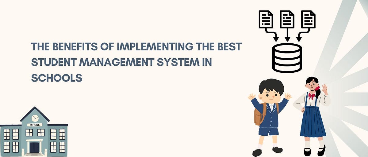 The Benefits of Implementing the best Student Management System in ...