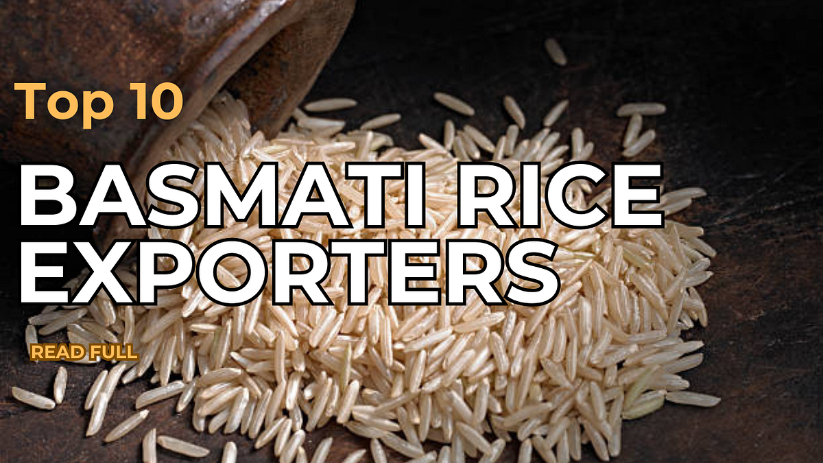 Top Basmati Rice Exporters in the World by Farman Rind Medium