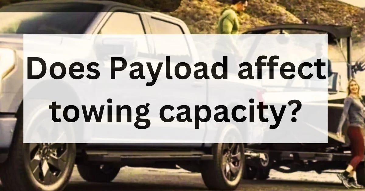 Does Payload Affect Towing Capacity? by The Car Towing Feb, 2024