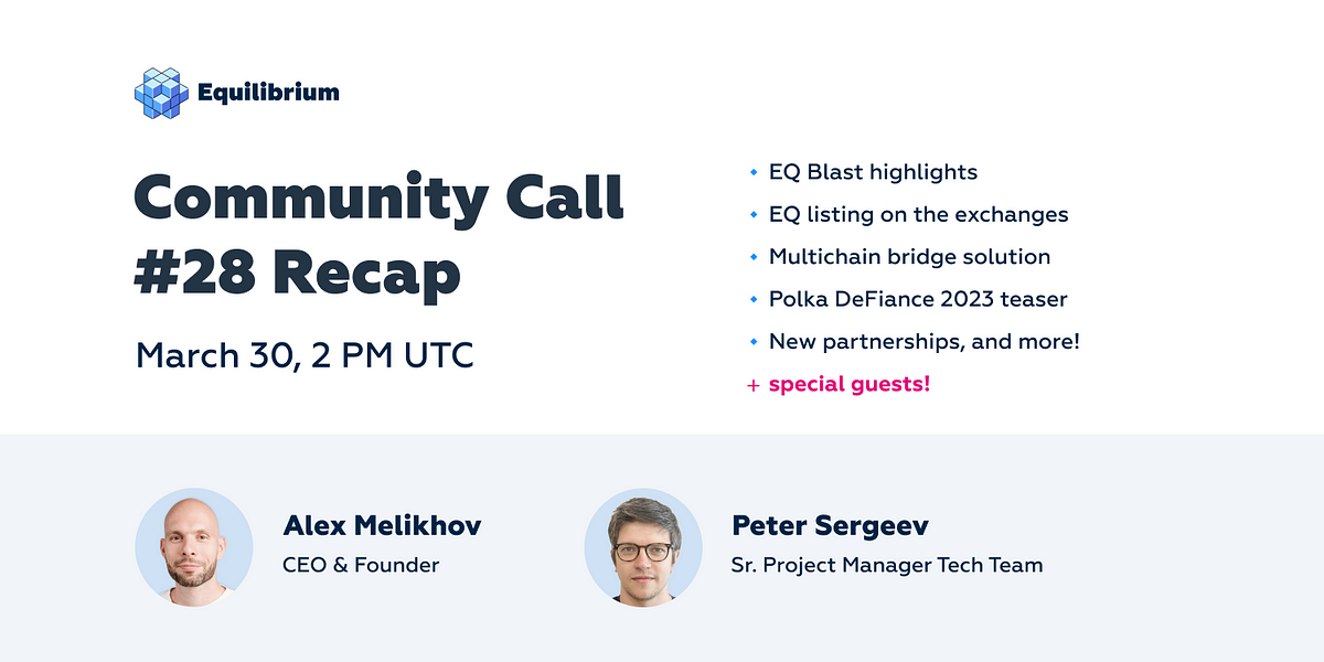 Equilibrium 28th Community Call Recap