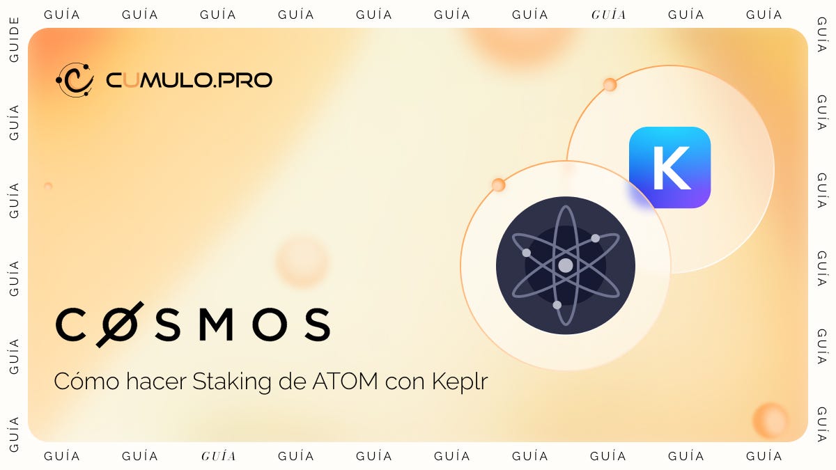 Cómo hacer Staking de ATOM con Keplr