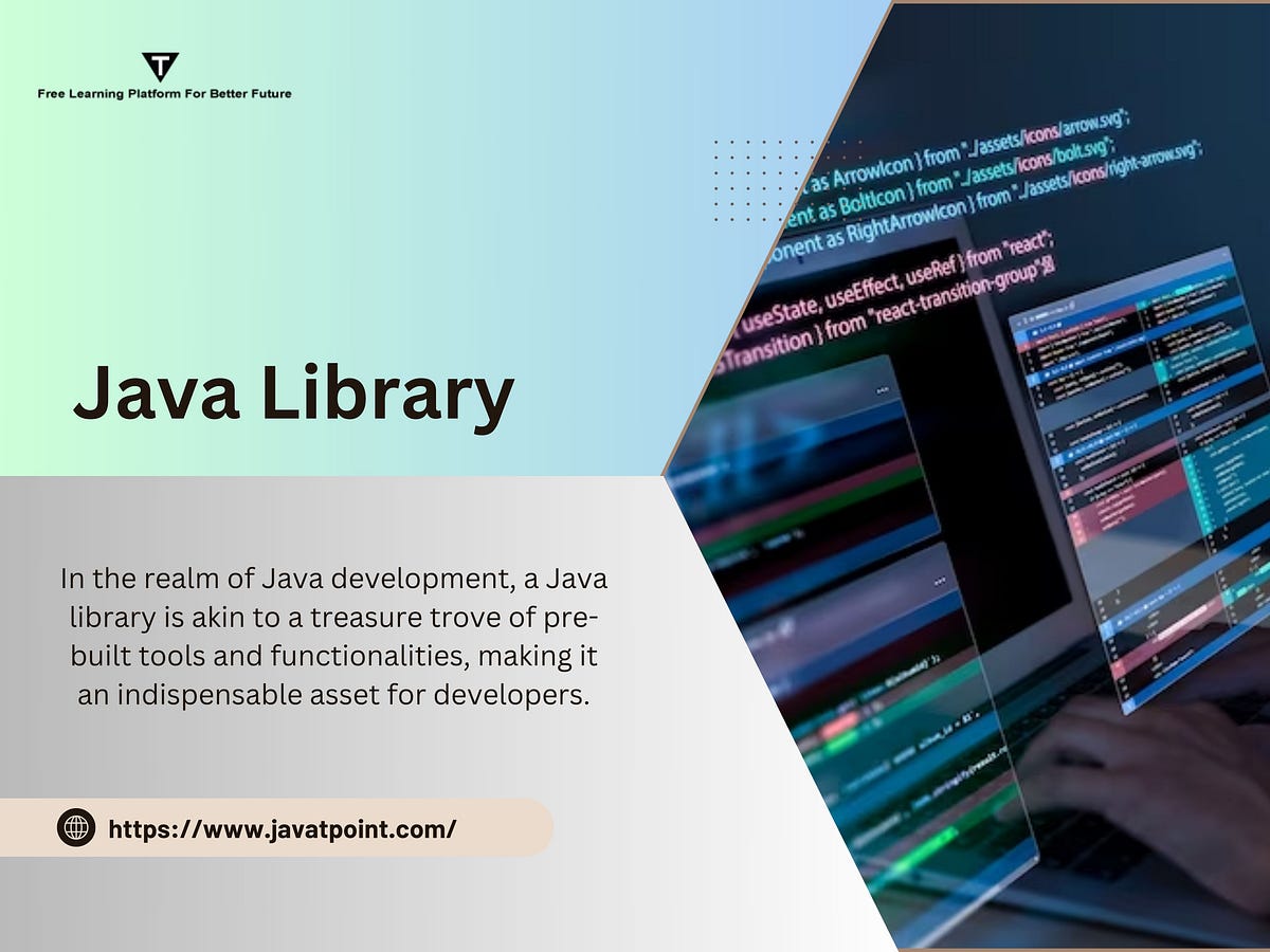 Java Library: The Essential Tool for Java Development | by Rahul | Medium