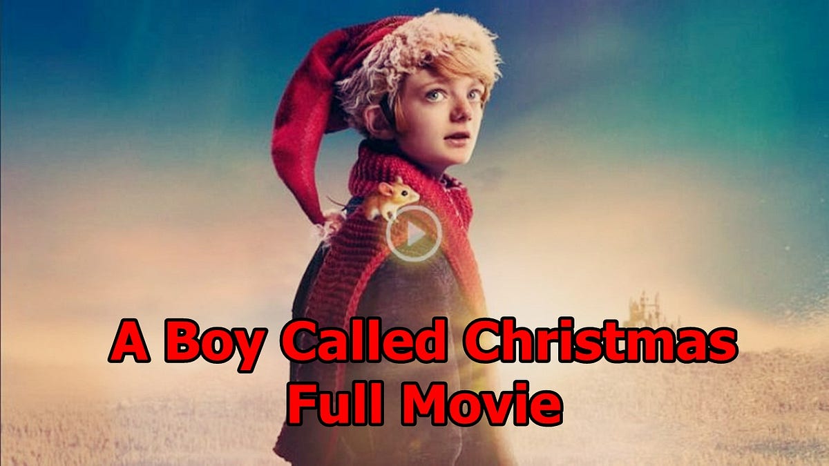 A Boy Called Christmas (2021) Full Movie online | by Movies And TV