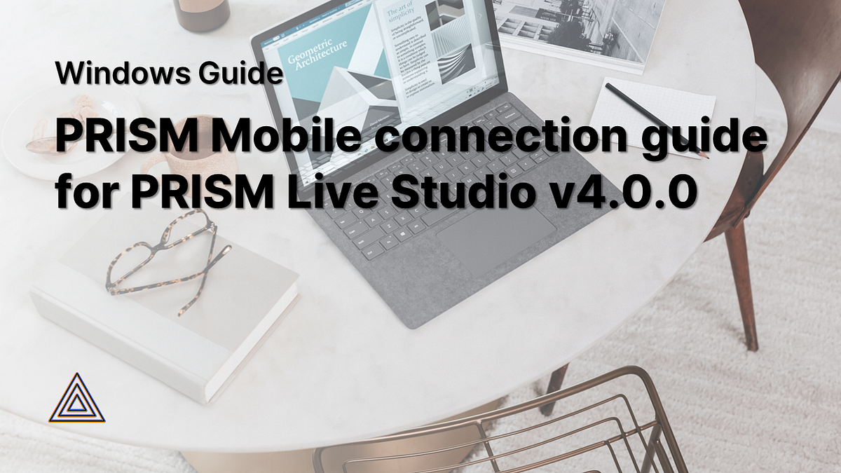 Windows PRISM Mobile connection guide for PRISM Live Studio v4 0 0 Windows PRISM Mobile connection guide for PRISM Live Studio v4 0 0