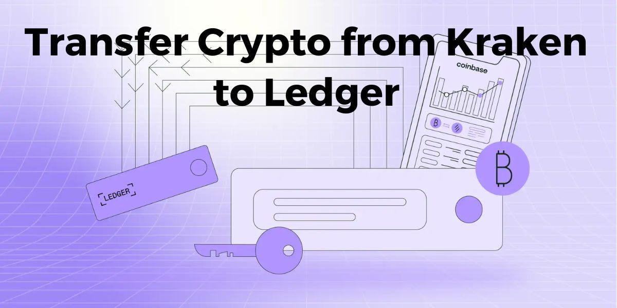 how-to-transfer-crypto-from-kraken-to-ledger-by