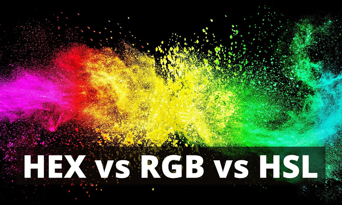 HEX vs RGB vs HSL: What the Best to set CSS Color Property? by Nethmi Wijesinghe Bits and Pieces