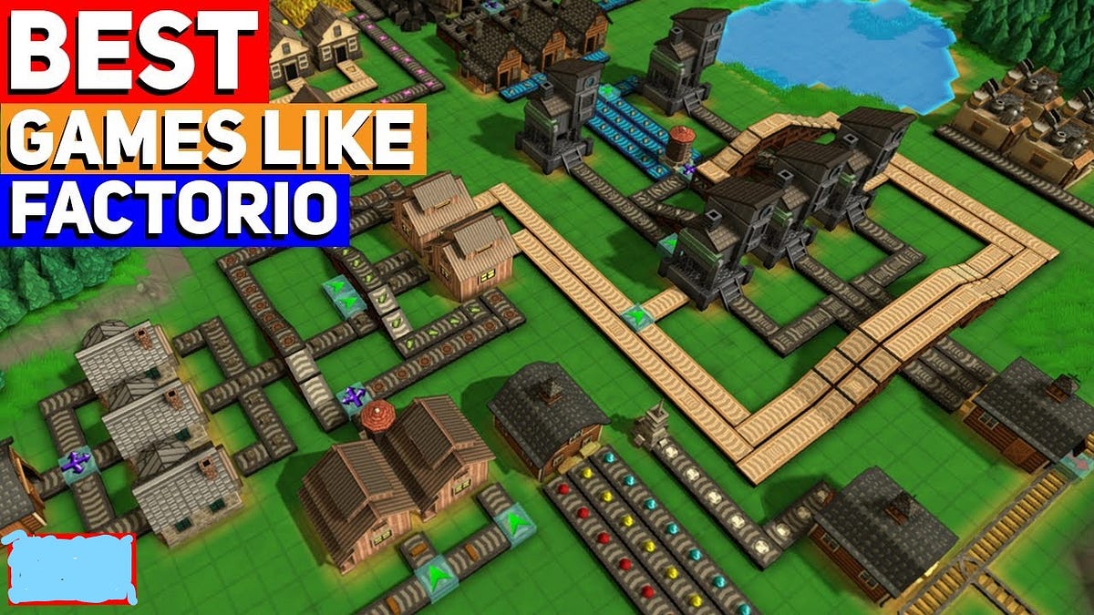 Top 7 Games Like Factorio Everyone Likes To Play in 2021 Hasan Khan