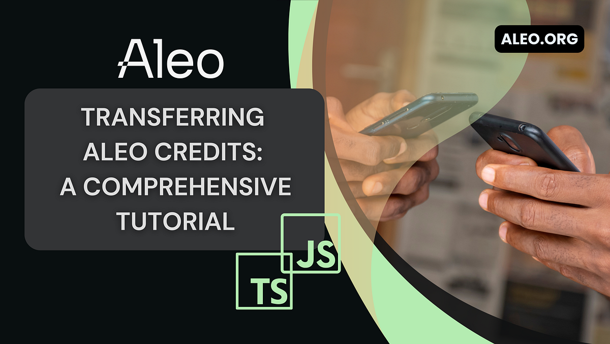 Transferring Aleo credits a comprehensive tutorial by Parmedgano