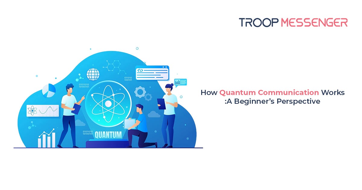 Understanding Quantum Communication: A Simple Guide
