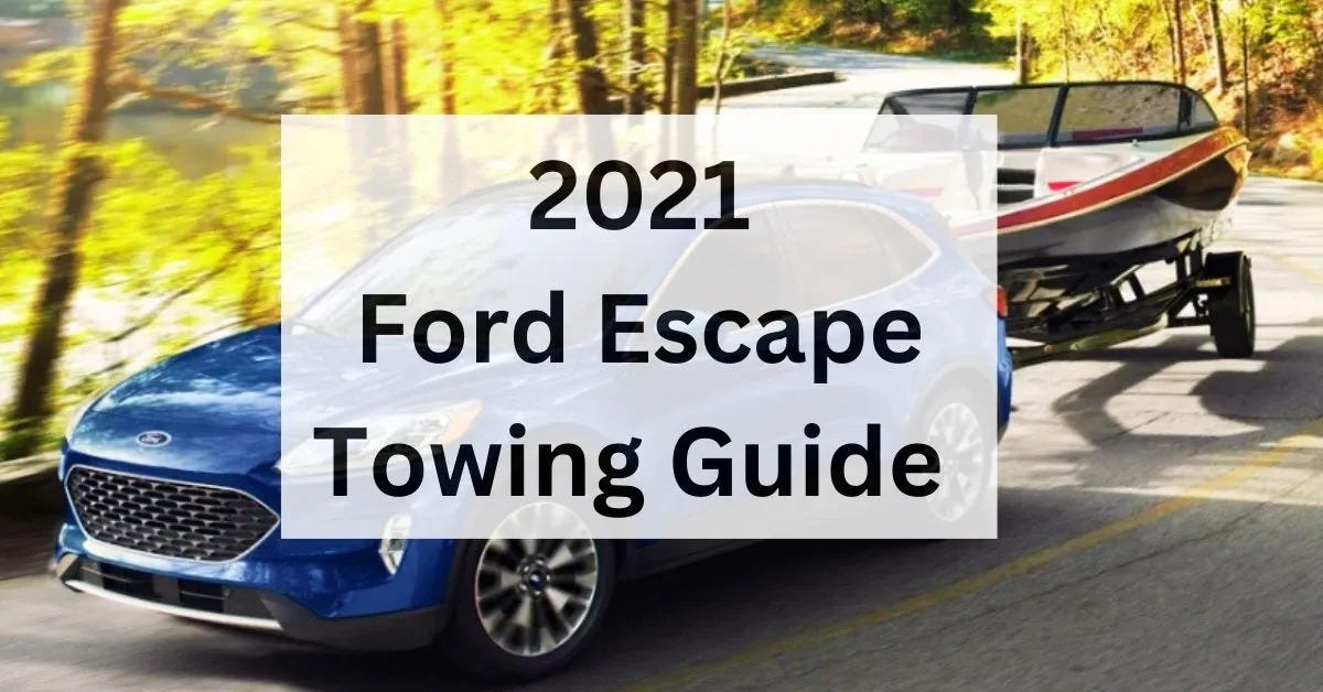 2021 Ford Escape Towing Capacity. The 2021 Ford Escape, though
