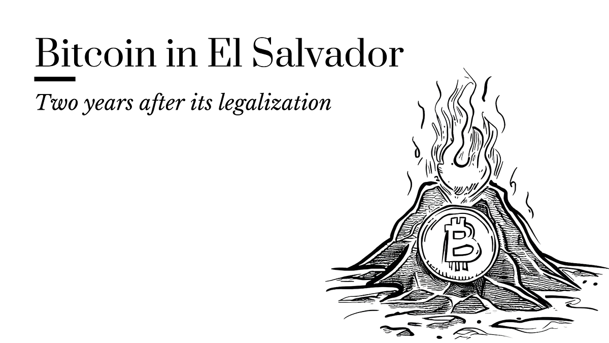 El Salvador: after two years with Bitcoin as Legal Tender. | by Kevin  Hernández | Medium
