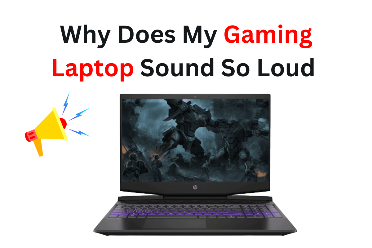 Why Does My Gaming Laptop Sound Like A Jet Engine? by