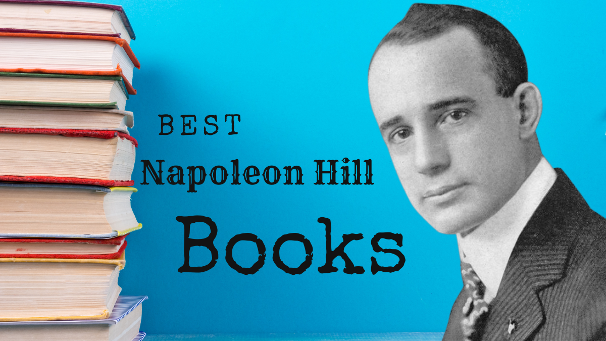 Napoleon Hill Books: 7 Recommended Reads for 2024, by Steve P Walton