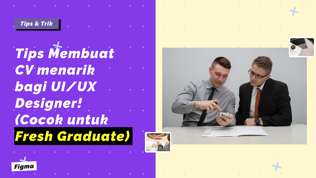 Tips Pembuatan CV & Portfolio menarik bagi UI/UX Designer! (Cocok untuk ...