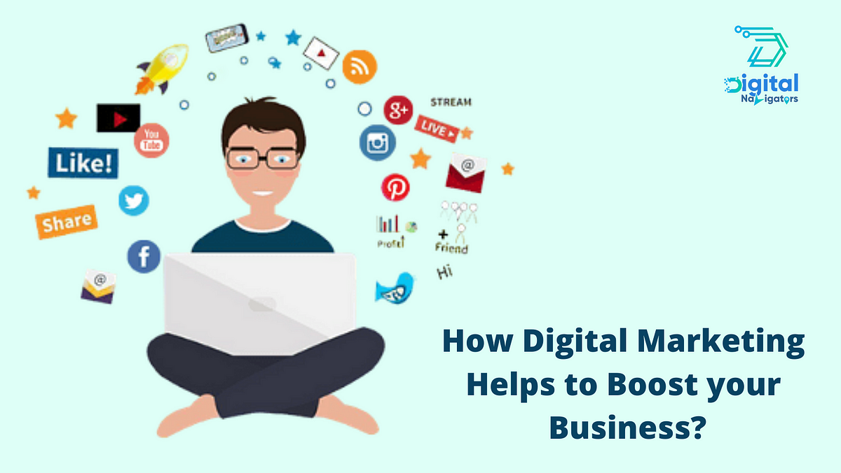 How Digital Marketing Helps to Boost your Business? | by Digital ...