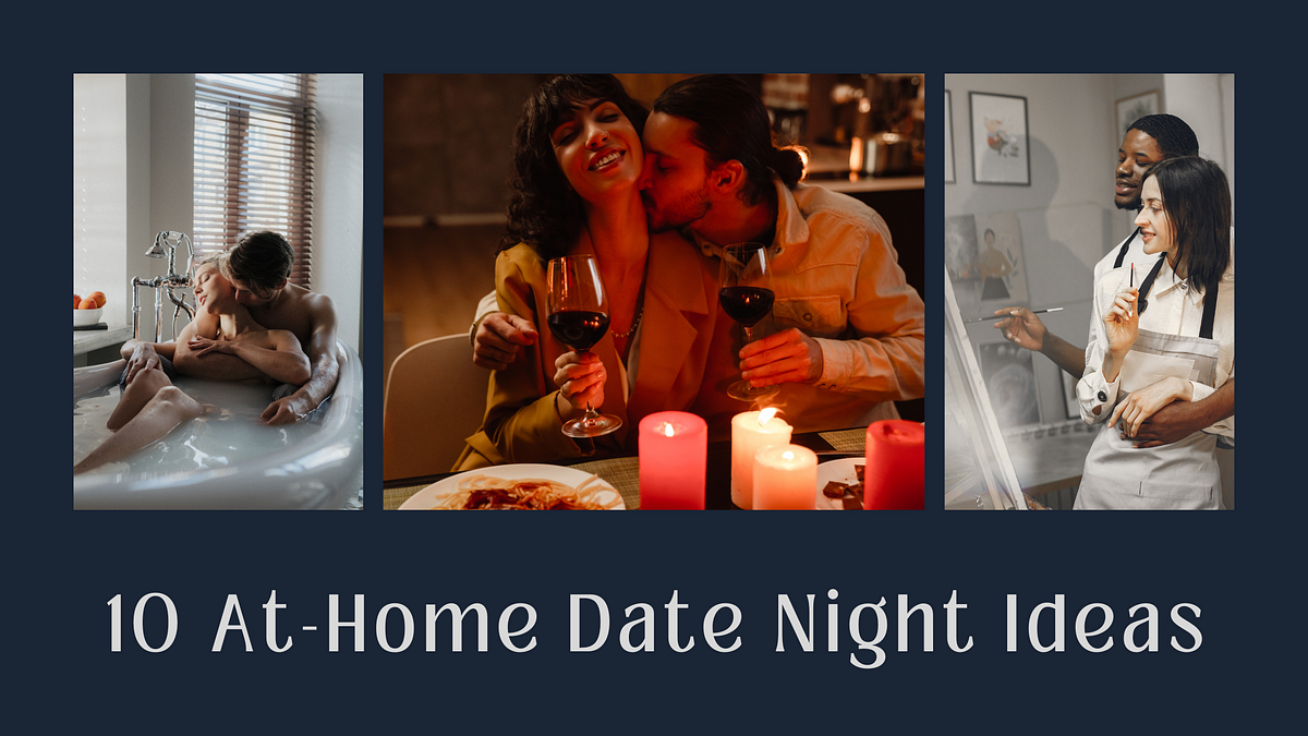 10 At Home Date Night Ideas
