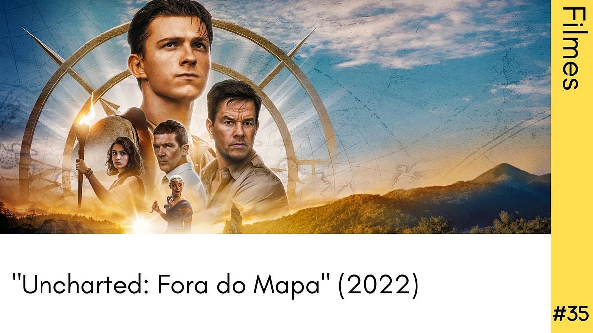 Uncharted - Fora do Mapa (2022)