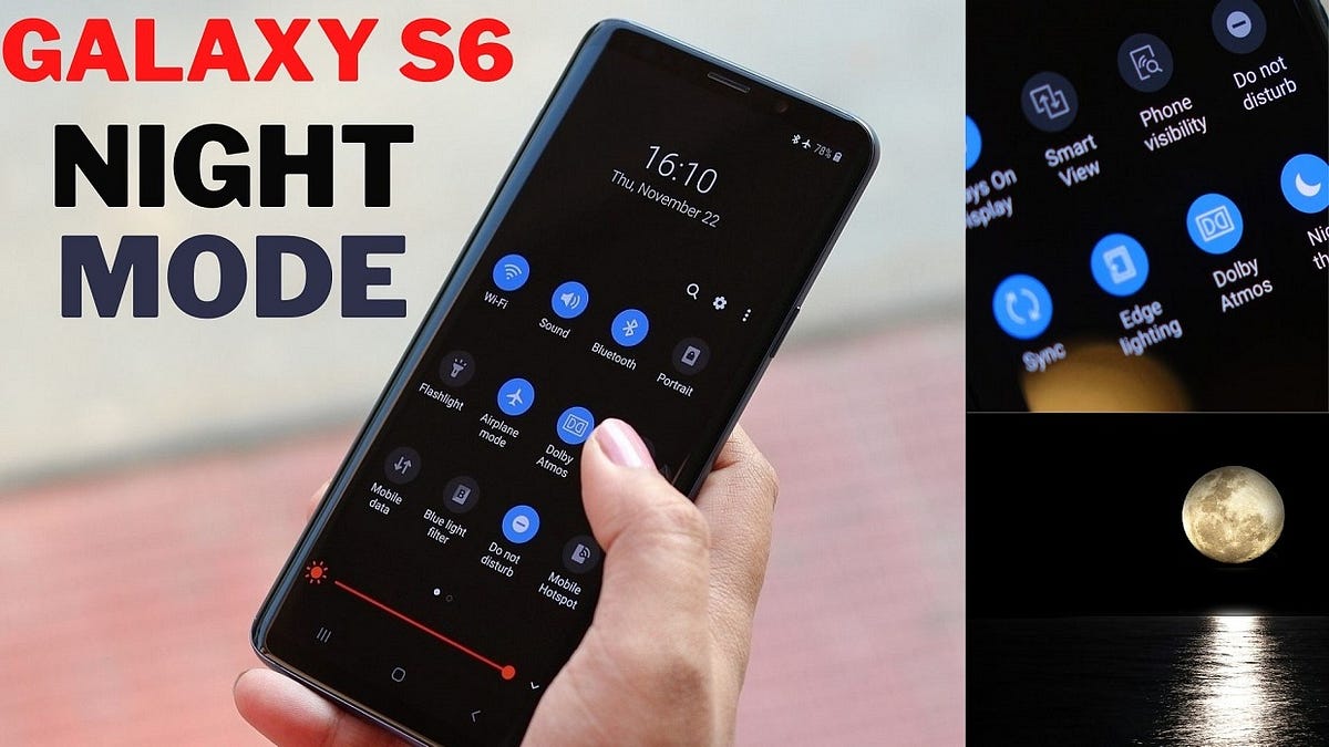 How to Enable Samsung Galaxy S6 Night Mode by Farhanahmed Medium