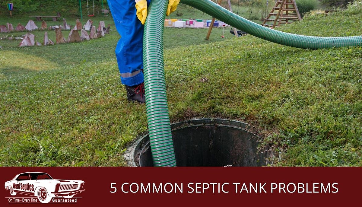 Protect Your Septic Tank Against Typical Issues! by Ward Septics Medium