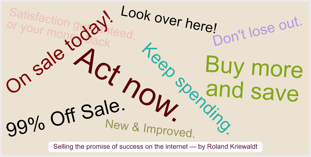 Selling the promise of success on the internet | by Roland Kriewaldt ...